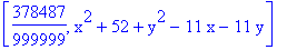 [378487/999999, x^2+52+y^2-11*x-11*y]